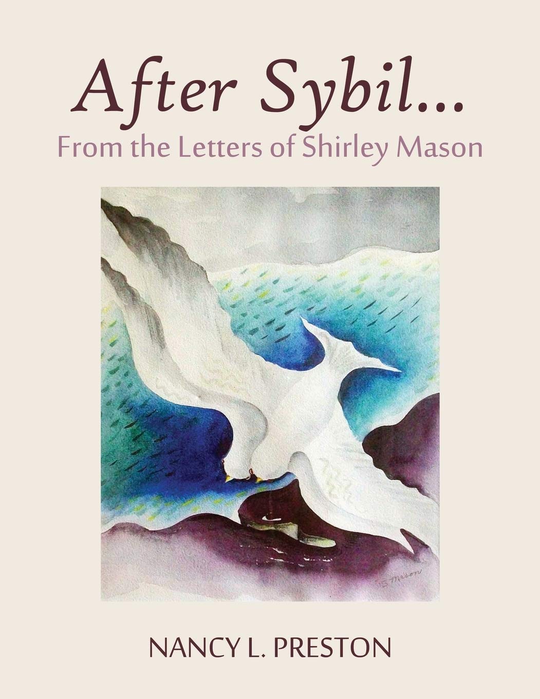 After Sybil... From the Letters of Shirley Mason,Used