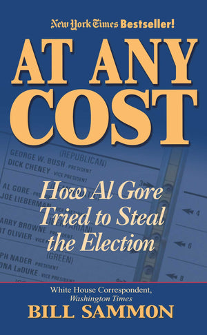 At Any Cost: How Al Gore Tried to Steal the Election,Used