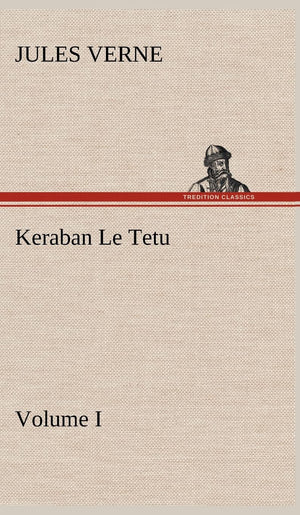 Keraban Le Tetu, Volume I (French Edition),Used