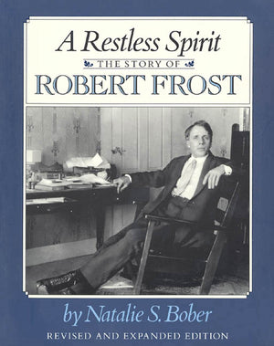A Restless Spirit: The Story Of Robert Frost,New