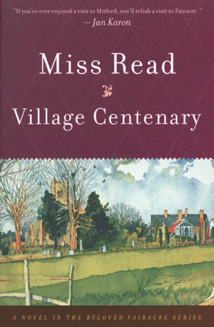 Village Centenary (The Fairacre Series #15),Used