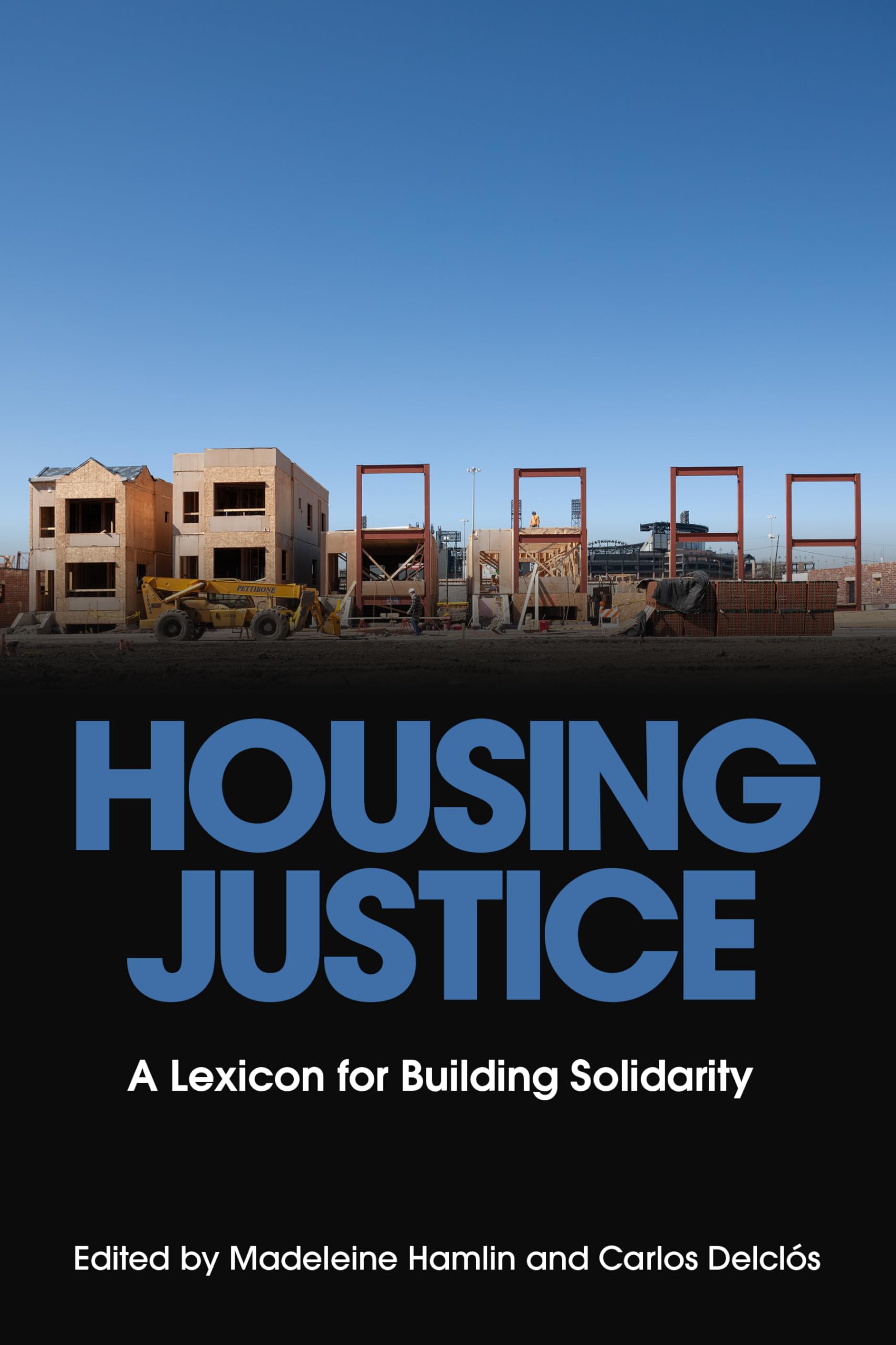 Housing Justice: A Lexicon For Building Solidarity