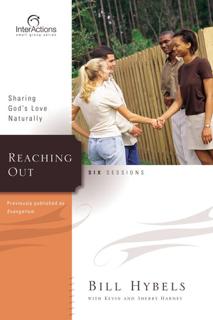 Reaching Out: Sharing God'S Love Naturally (Interactions)