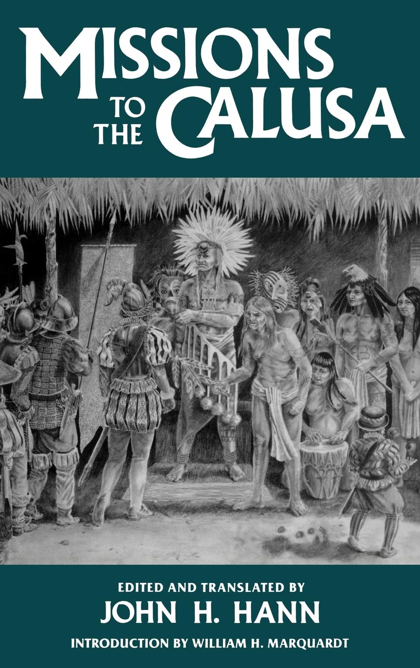 Missions To The Calusa (Florida Museum Of Natural History: Ripley P. Bullen Series),Used
