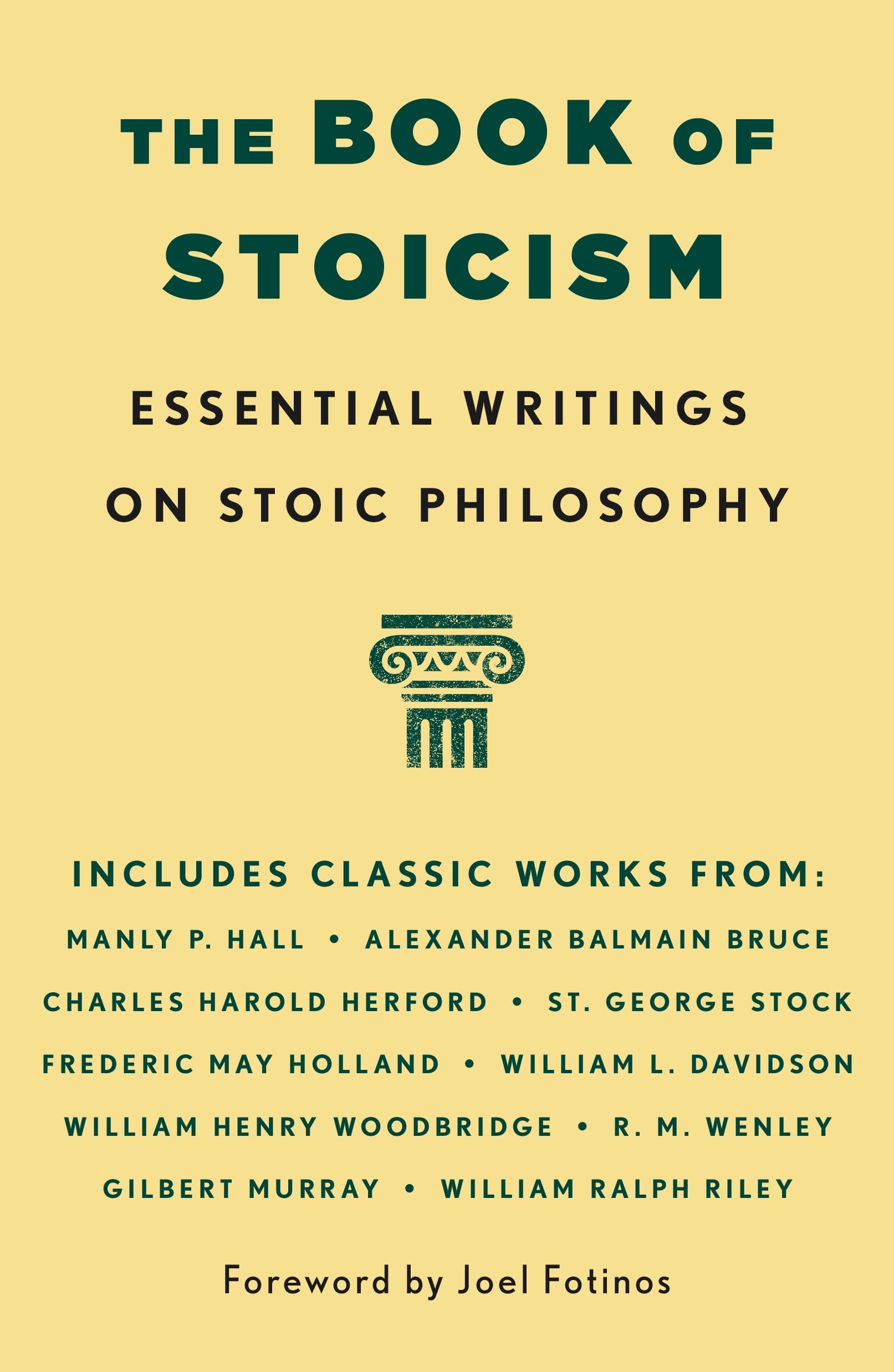 The Book Of Stoicism: Essential Writings On Stoic Philosophy