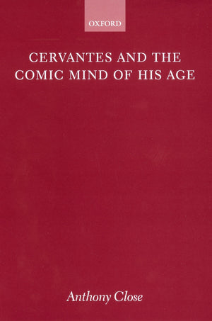 Cervantes and the Comic Mind of his Age,Used