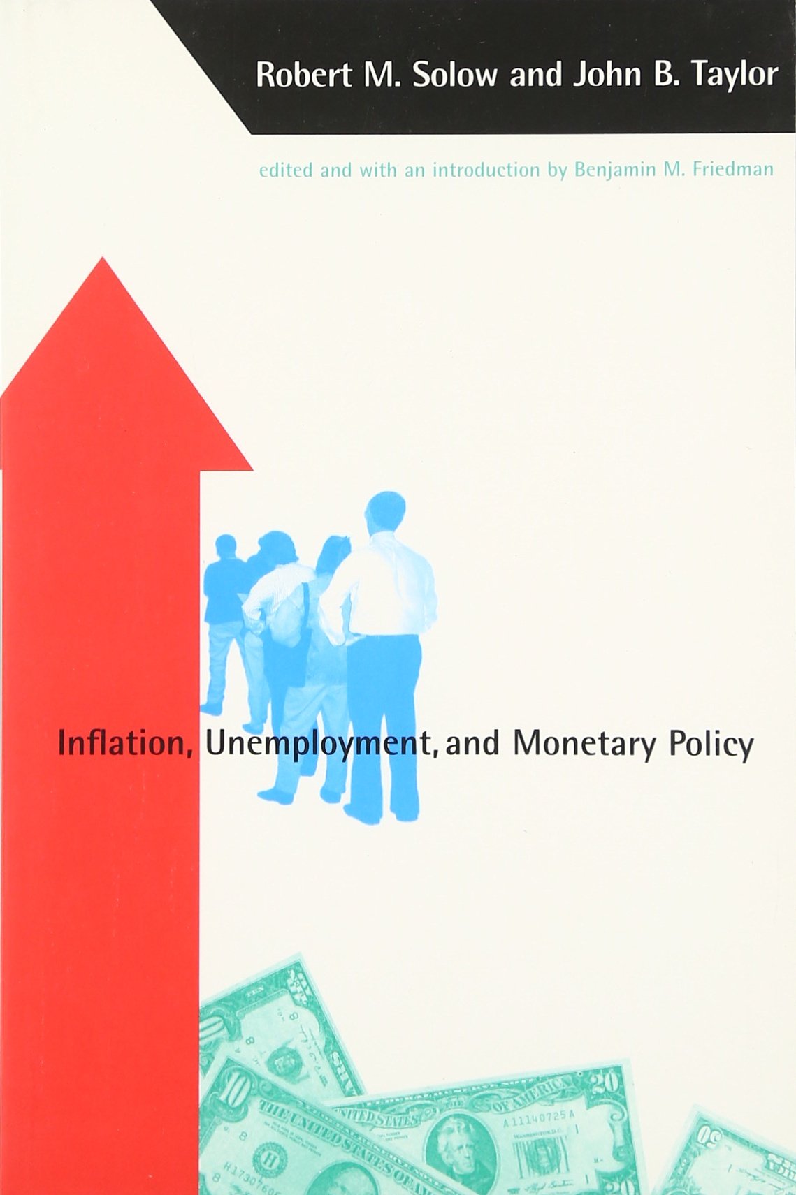 Inflation, Unemployment, and Monetary Policy (Alvin Hansen Symposium Series on Public Policy),Used