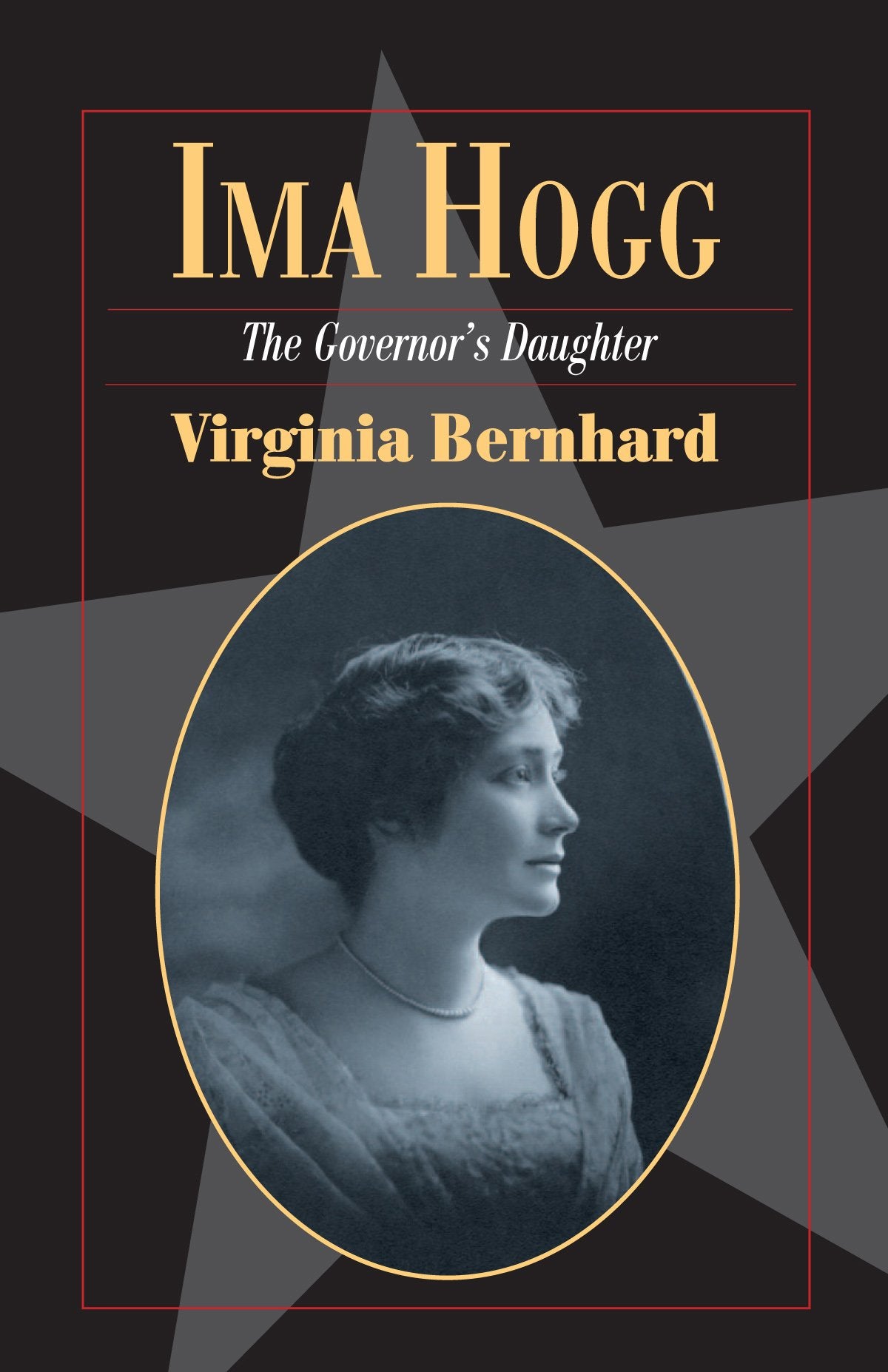 Ima Hogg: The Governor's Daughter (Volume 20) (Fred Rider Cotten Popular History Series),Used