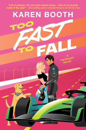 Too Fast To Fall: A Spicy Grumpy Sunshine Formula 1 Romance (Fast Track, 2)