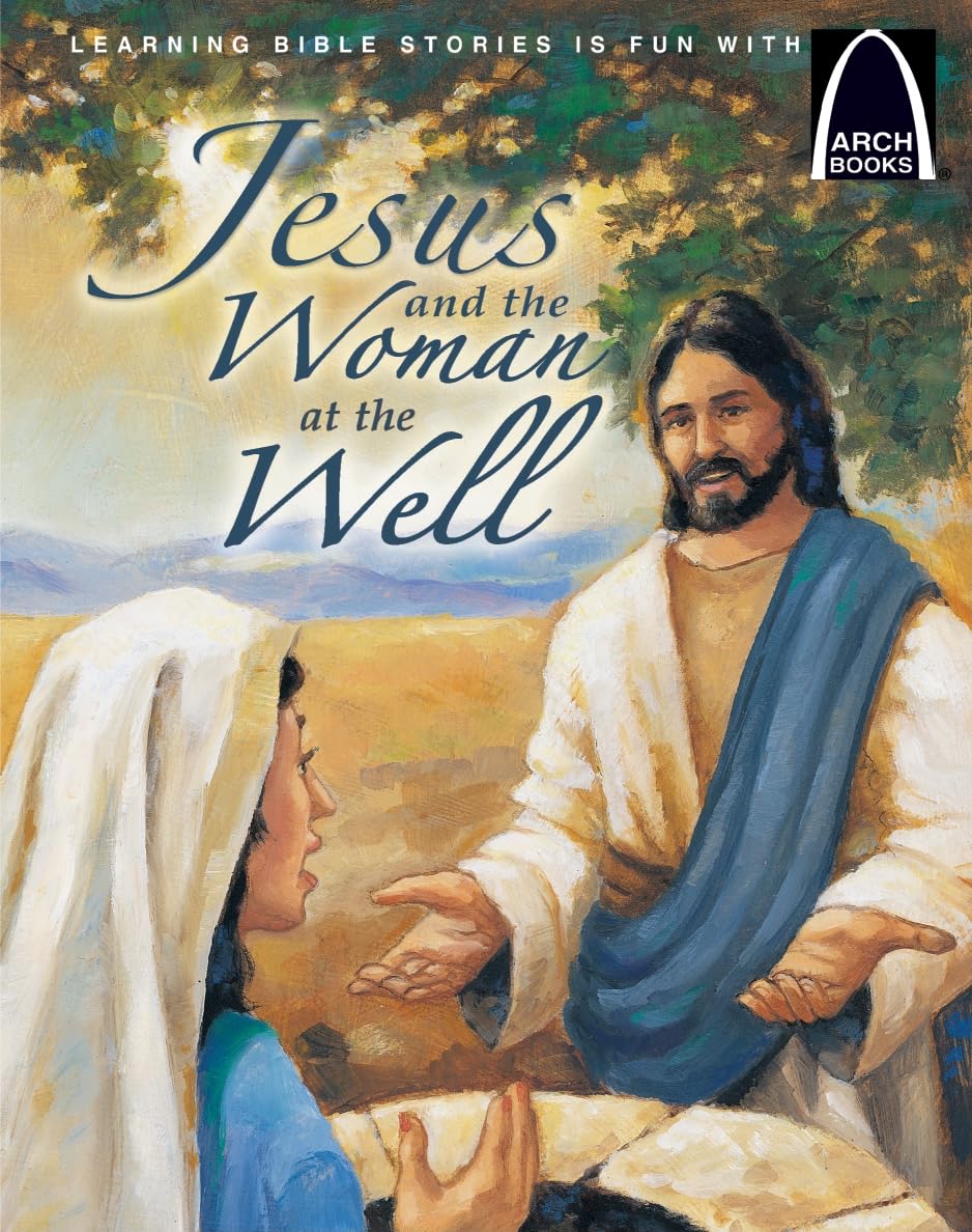 Jesus And The Woman At The Well (Arch Books Bible Story)