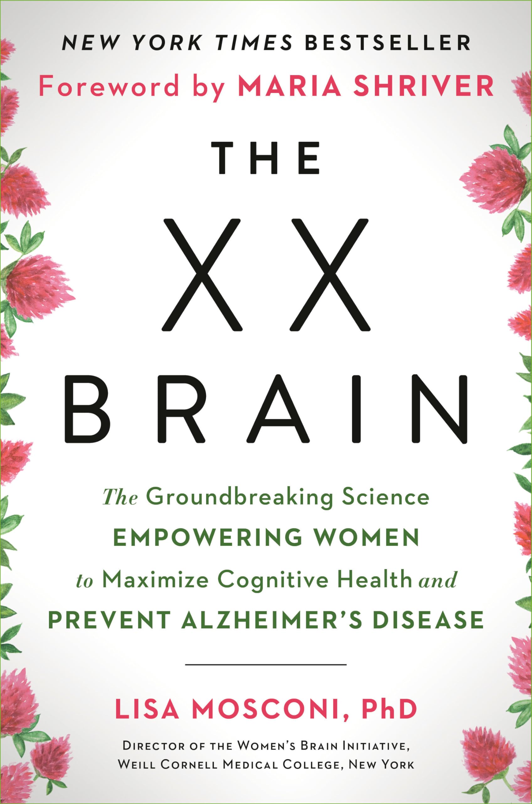 The XX Brain: The Groundbreaking Science Empowering Women to Maximize Cognitive Health and Prevent Alzheimer's Disease,Used