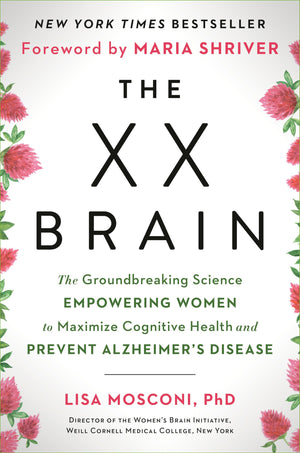 The XX Brain: The Groundbreaking Science Empowering Women to Maximize Cognitive Health and Prevent Alzheimer's Disease,Used