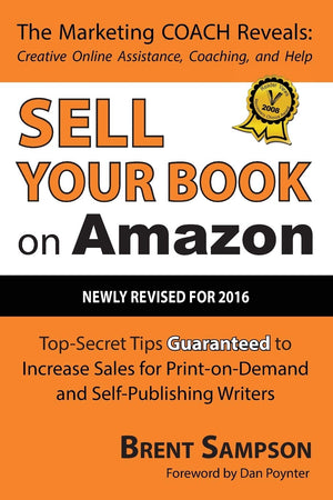 Sell Your Book on Amazon: The Book Marketing COACH Reveals TopSecret 'Howto' Tips Guaranteed to Increase Sales for PrintonDe,Used