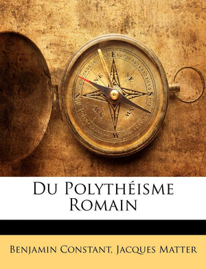 Du Polythisme Romain (French Edition),Used