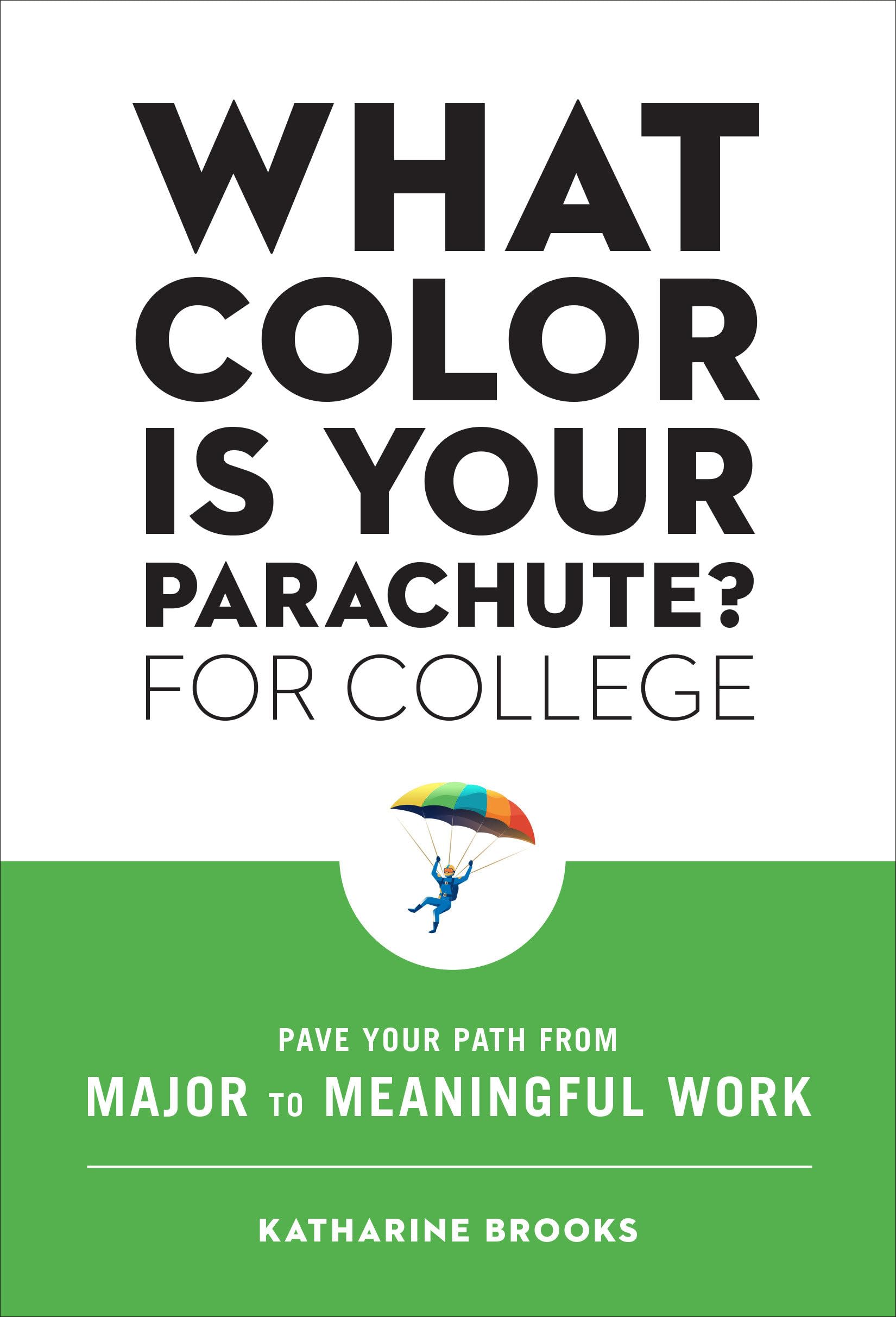 What Color Is Your Parachute? for College: Pave Your Path from Major to Meaningful Work,Used