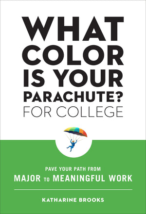 What Color Is Your Parachute? for College: Pave Your Path from Major to Meaningful Work,Used