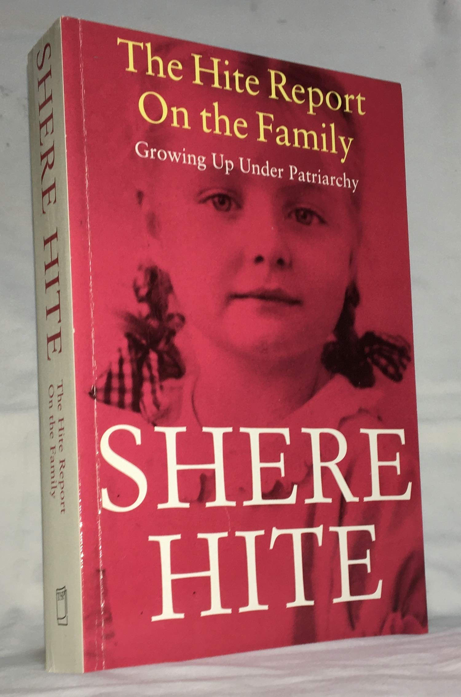 The Hite Report On The Family: Growing Up Under Patriarchy,Used