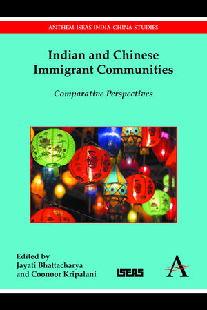 Indian and Chinese Immigrant Communities: Comparative Perspectives (AnthemISEAS IndiaChina Studies),Used