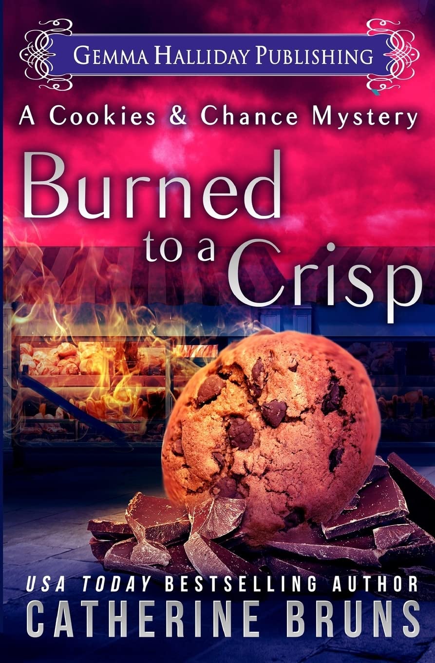 Burned to a Crisp (Cookies & Chance Mysteries),Used