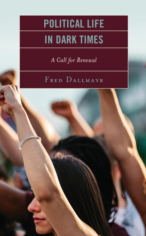Political Life in Dark Times: A Call for Renewal (Faith and Politics: Political Theology in a New Key),Used