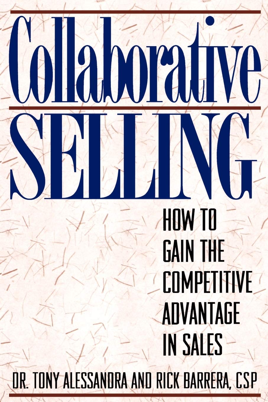 Collaborative Selling: How To Gain The Competitive Advantage In Sales-used