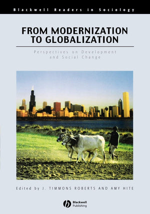 From Modernization to Globalization: Perspectives on Development and Social Change,New