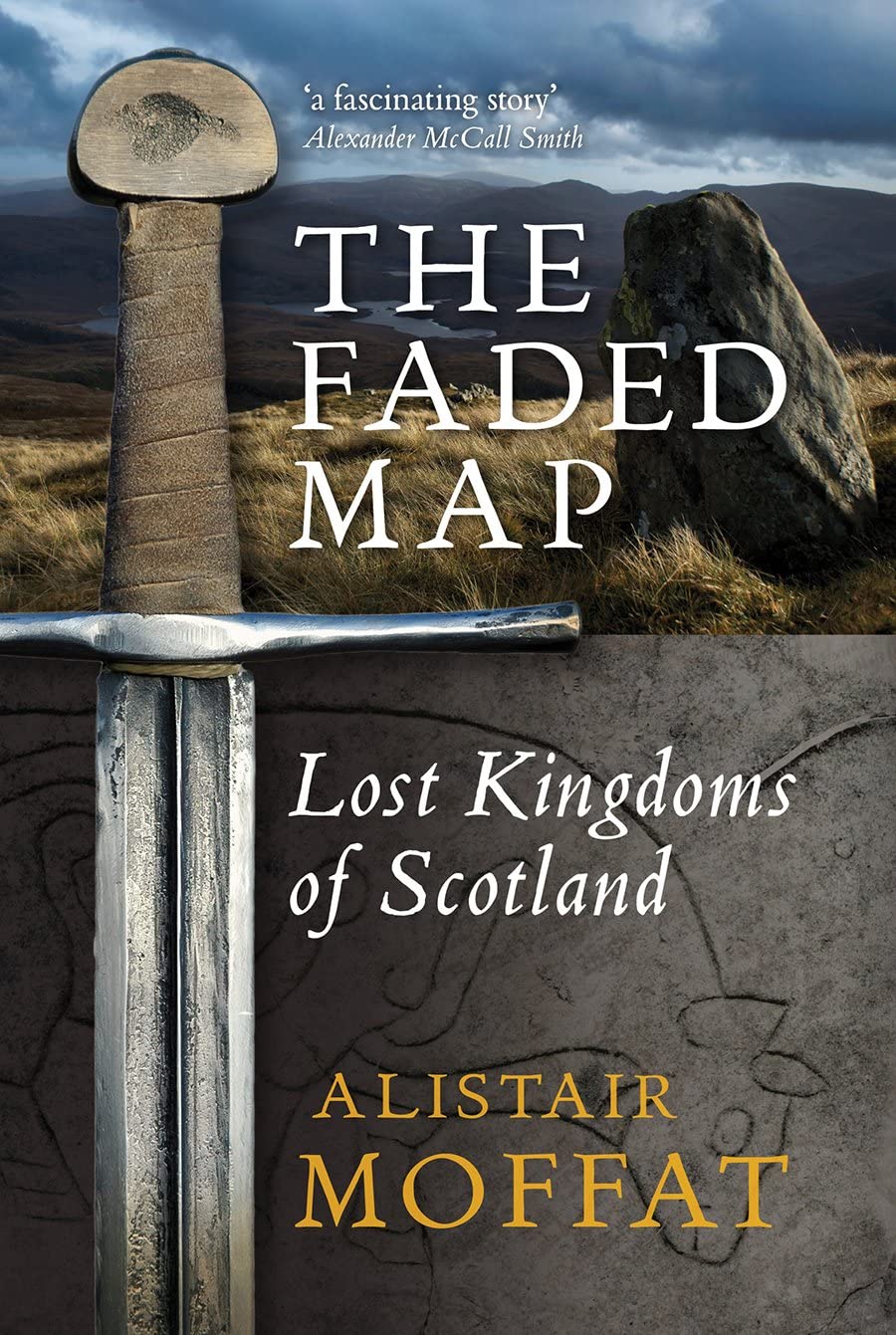 The Faded Map: The Lost Kingdoms of Scotland,Used