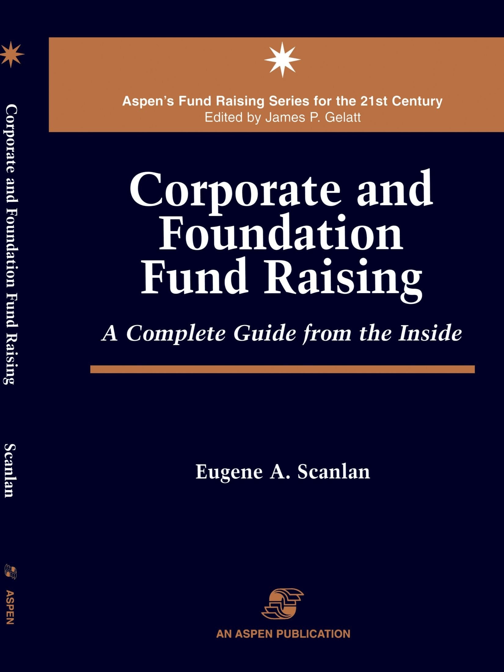 Corporate & Foundation Fund Raising (Aspen'S Fund Raising Series For The 21St Century),New