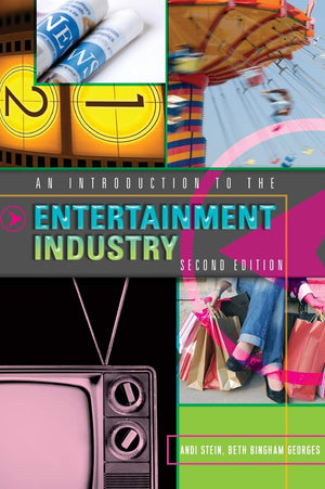 An Introduction to the Entertainment Industry: Second Edition,Used