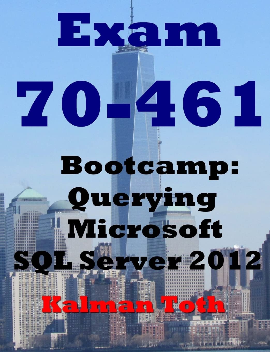 Exam 70461 Bootcamp: Querying Microsoft SQL Server 2012,Used