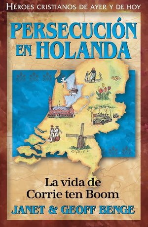 Persecucion En Holanda: La vida de Corrie ten Boom (Heroes Cristianos De Ayer Y Hoy) (Spanish Edition),Used