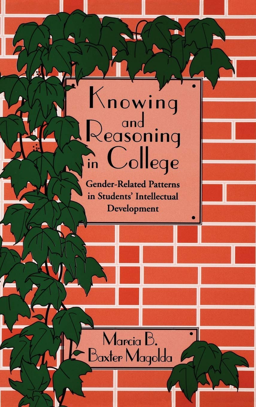 Knowing and Reasoning in College: GenderRelated Patterns in Students' Intellectual Development,Used