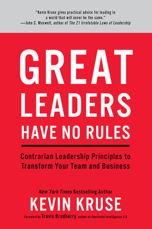 Great Leaders Have No Rules:Contrarian Leadership Principles To Transform Your Team And Business