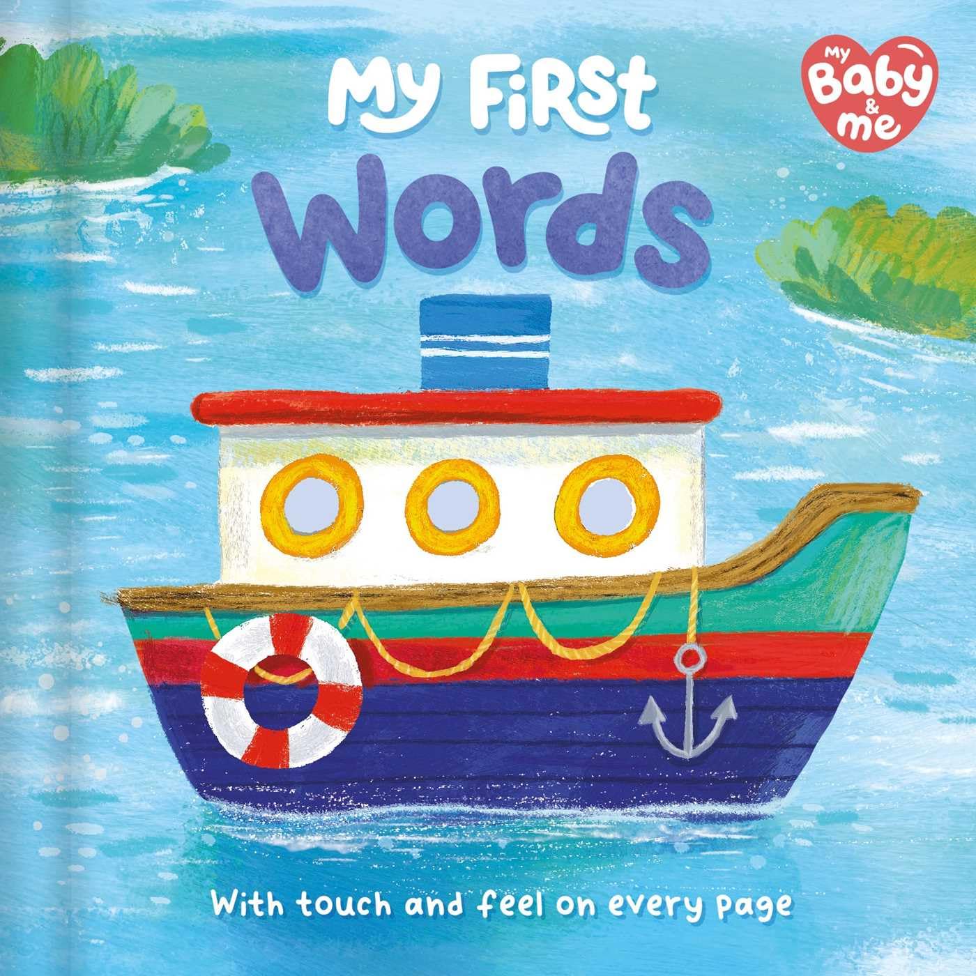My First Words: Touch and Feel on Every Page,New