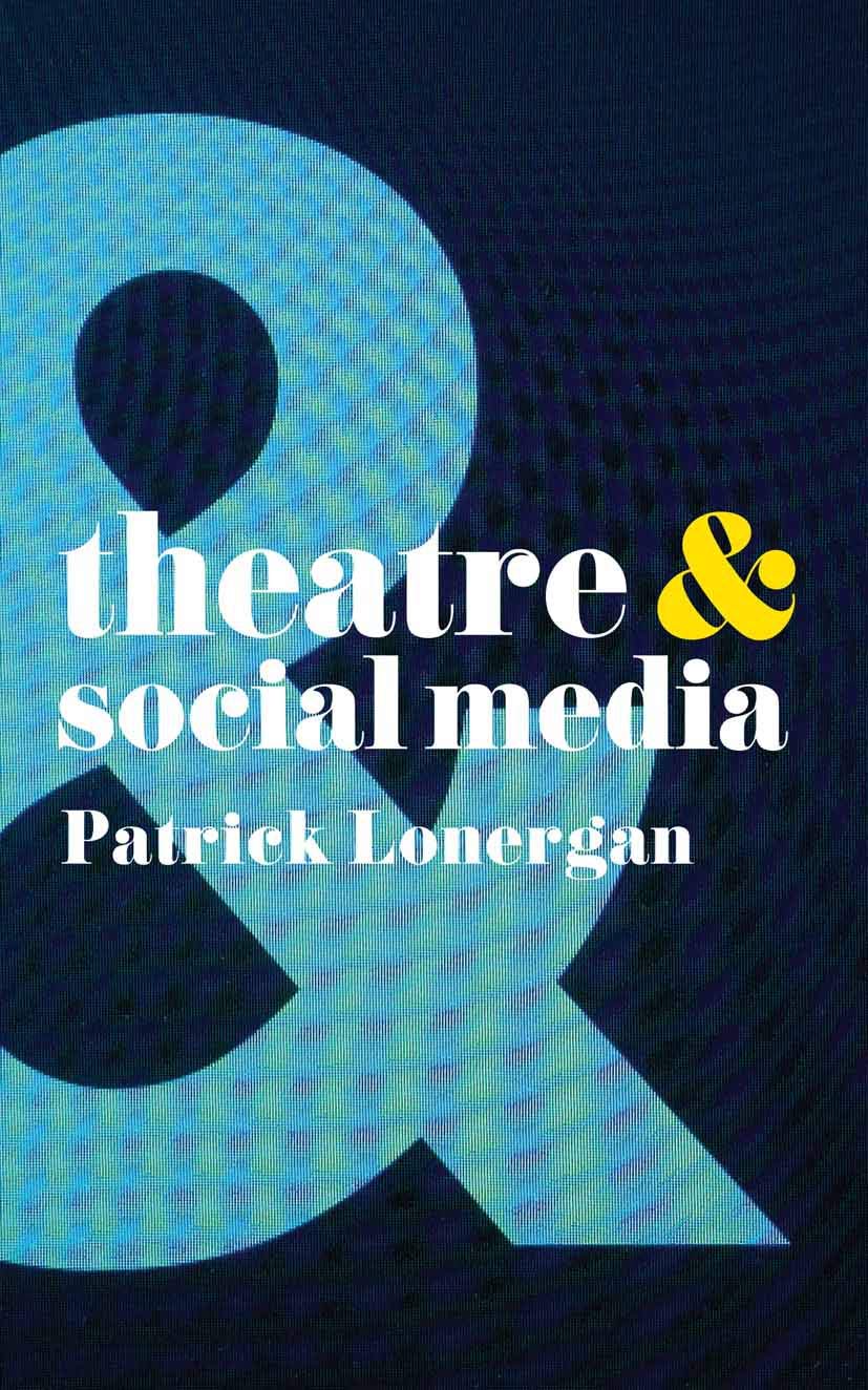 Theatre and Social Media (Theatre And, 22),Used