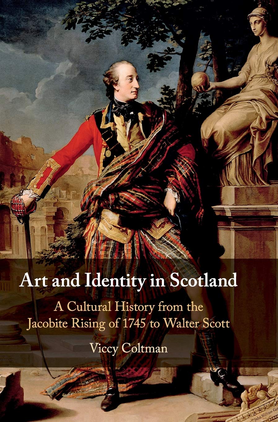 Art and Identity in Scotland: A Cultural History from the Jacobite Rising of 1745 to Walter Scott (Cambridge Social and Cultural,Used