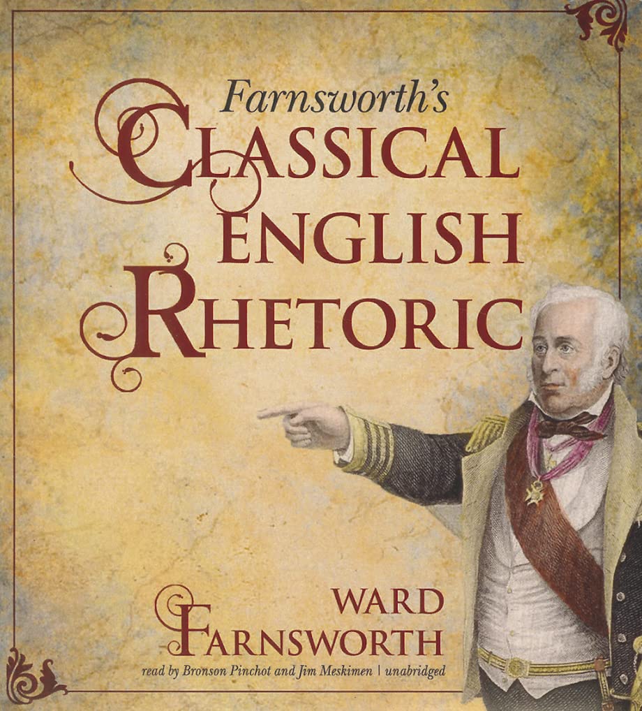 Farnsworth'S Classical English Rhetoric