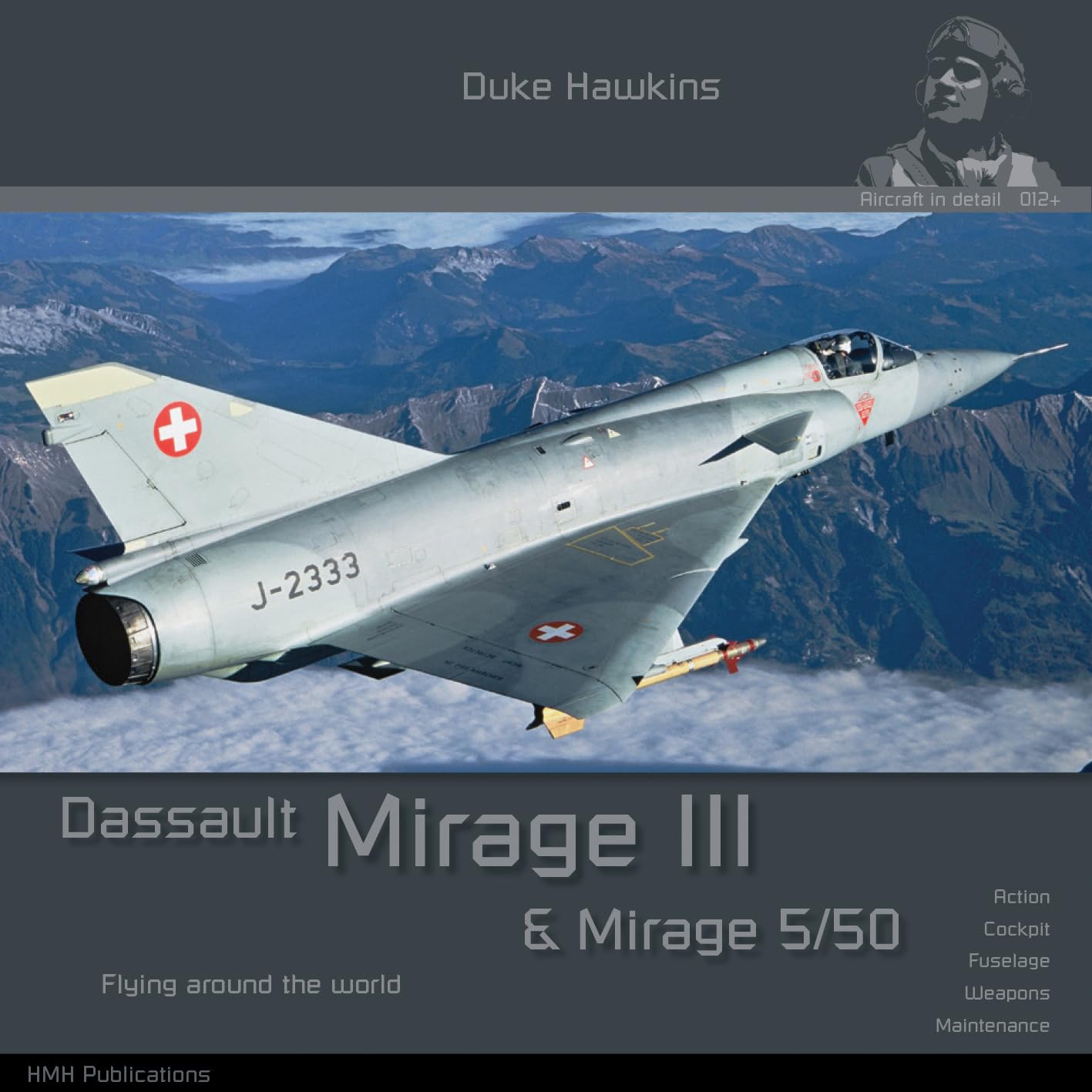 Dassault Mirage III/5: Aircraft in Detail (Duke Hawkins),Used