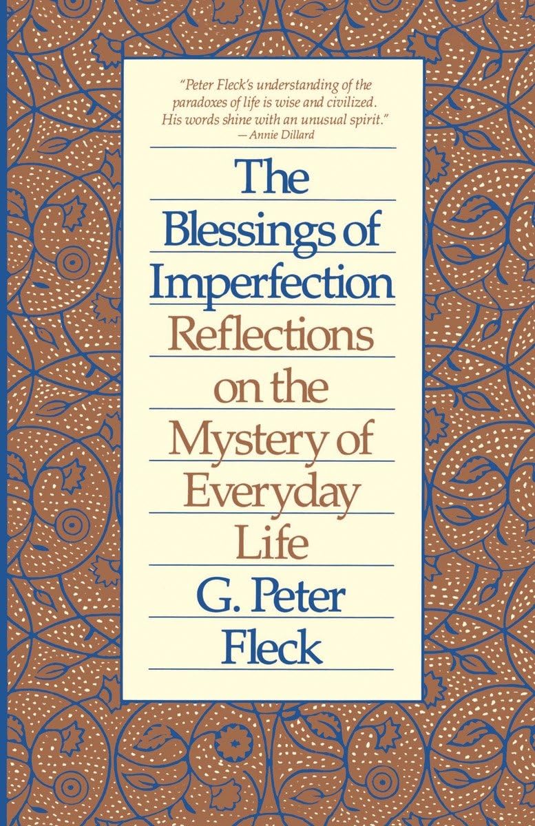 Blessings Of Imperfection: Reflections On The Mystery Of Everyday Life,Used