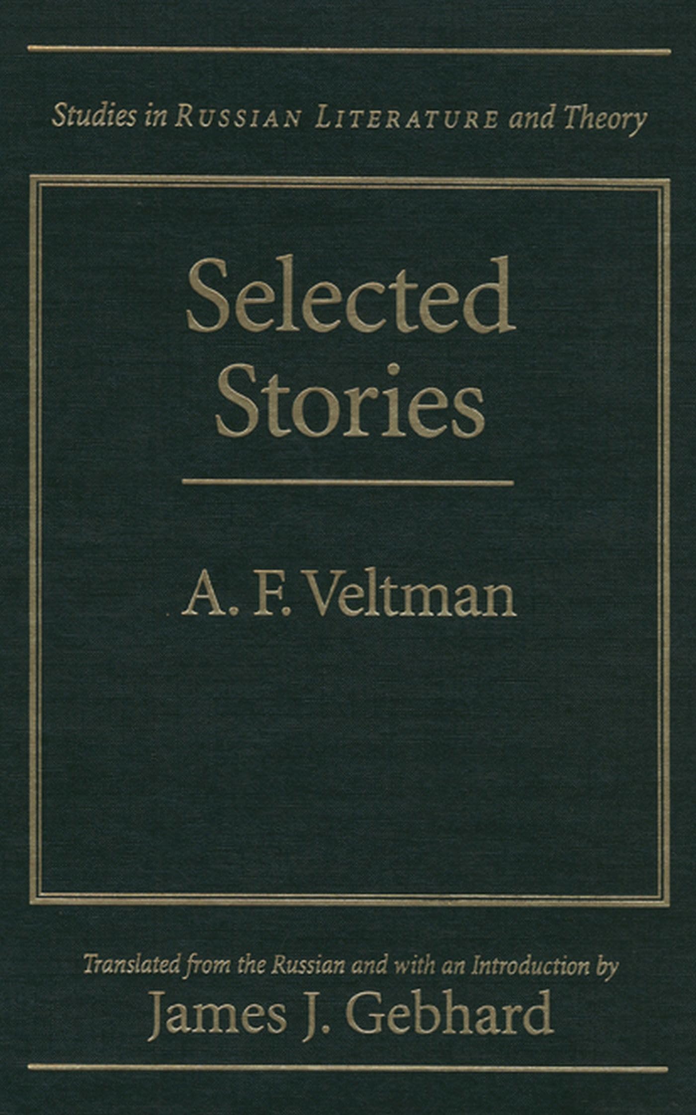 Selected Stories (Studies in Russian Literature and Theory),Used
