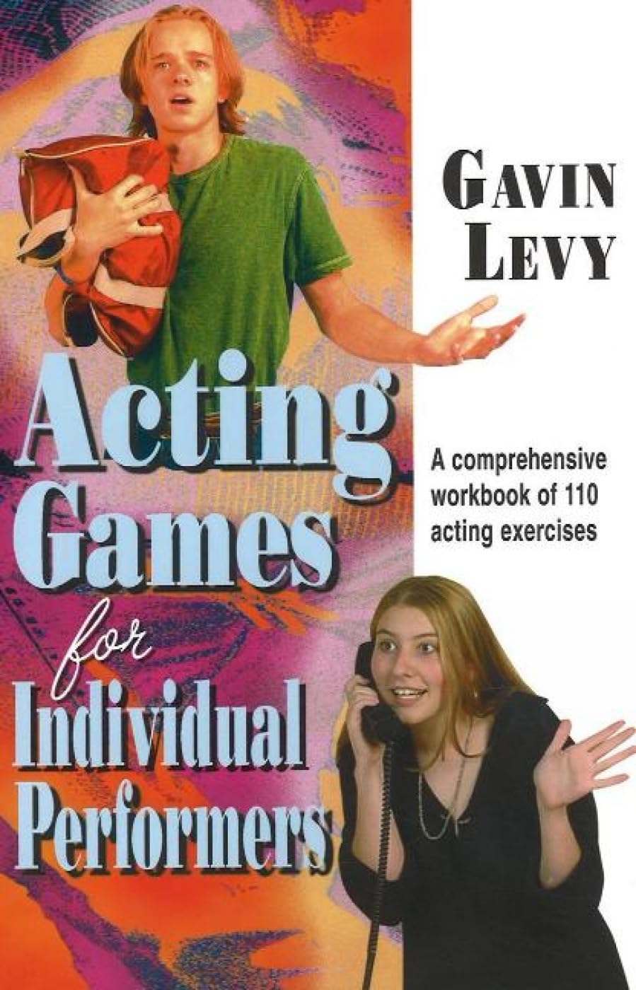 Acting Games for Individual Performers: A Comprehensive Workbook of 110 Acting Exercises,Used