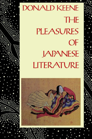 The Pleasures of Japanese Literature,Used