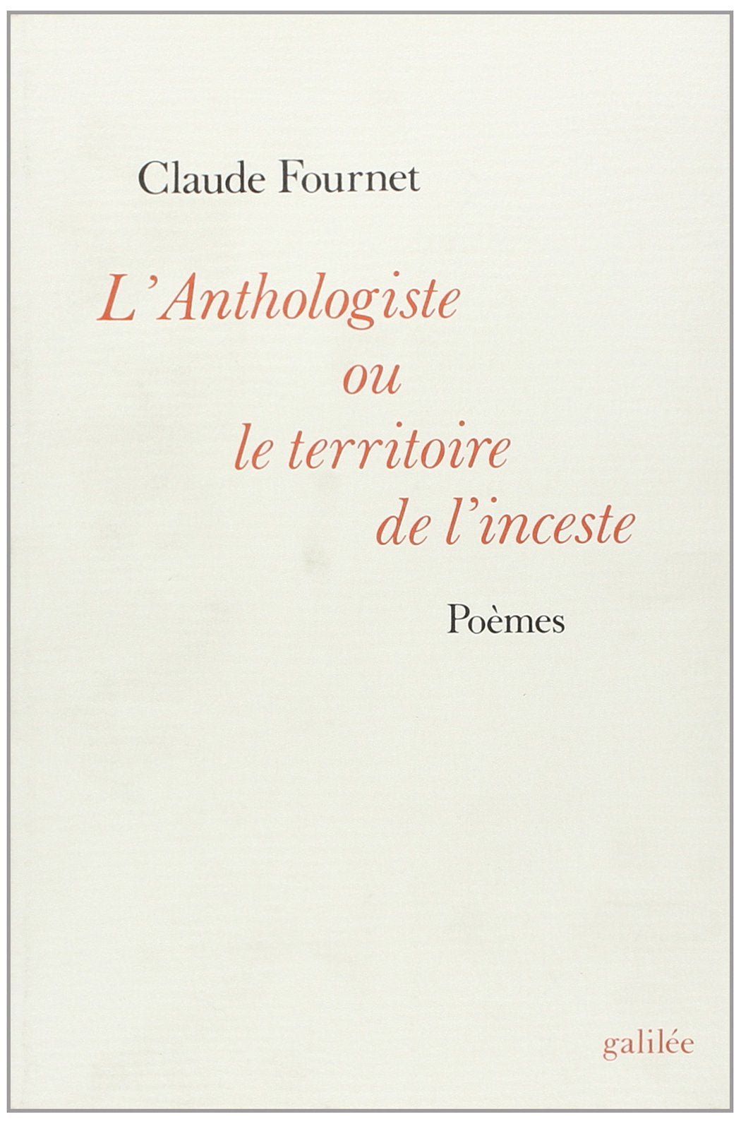 L'anthologiste ou le territoire de l'inceste (0000),Used