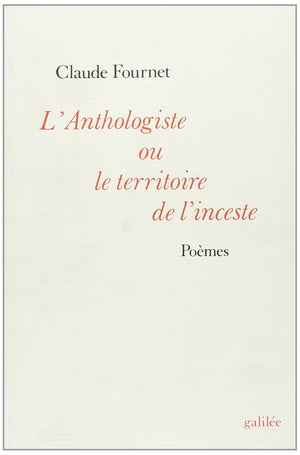 L'anthologiste ou le territoire de l'inceste (0000),Used