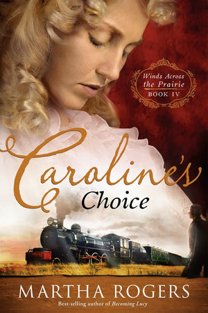 Caroline's Choice (Volume 4) (Winds Across the Prairie),Used