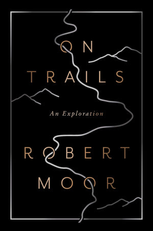 On Trails: An Exploration,Used