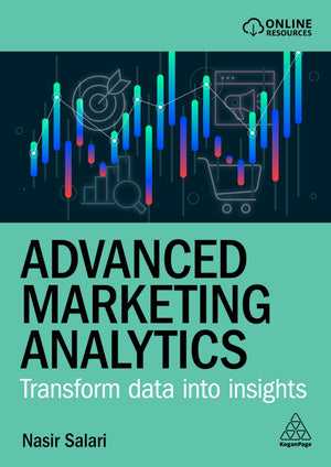 Advanced Marketing Analytics: Transform Data Into Insights