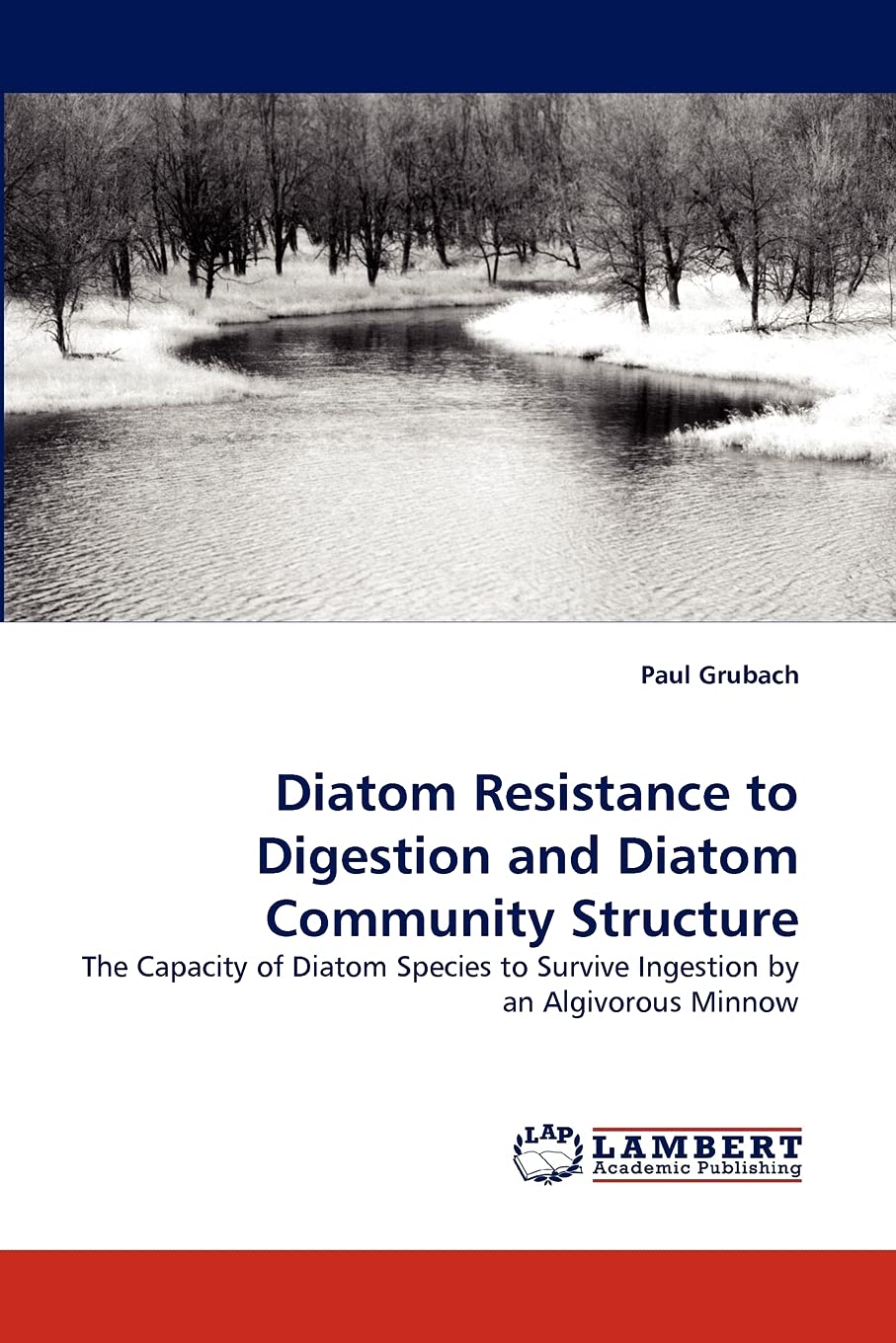 Diatom Resistance to Digestion and Diatom Community Structure: The Capacity of Diatom Species to Survive Ingestion by an Algivor,Used