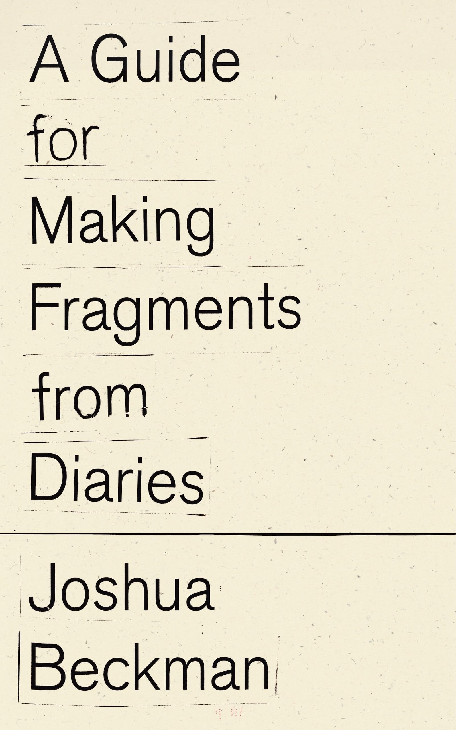 A Guide For Making Fragments From Diaries