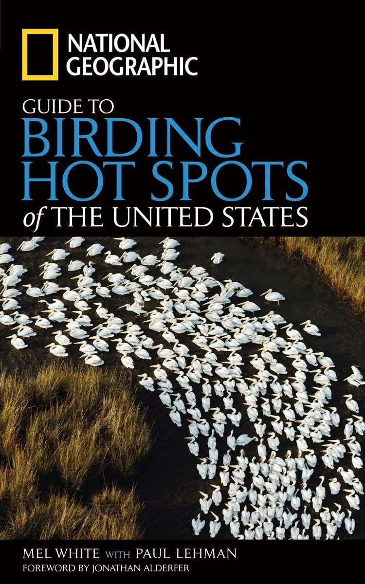 National Geographic Guide to Birding Hot Spots of the United States,New